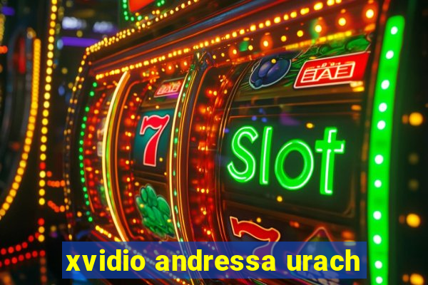 xvidio andressa urach